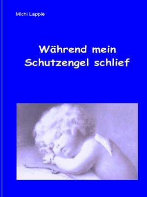 cover image of Während mein Schutzengel schlief